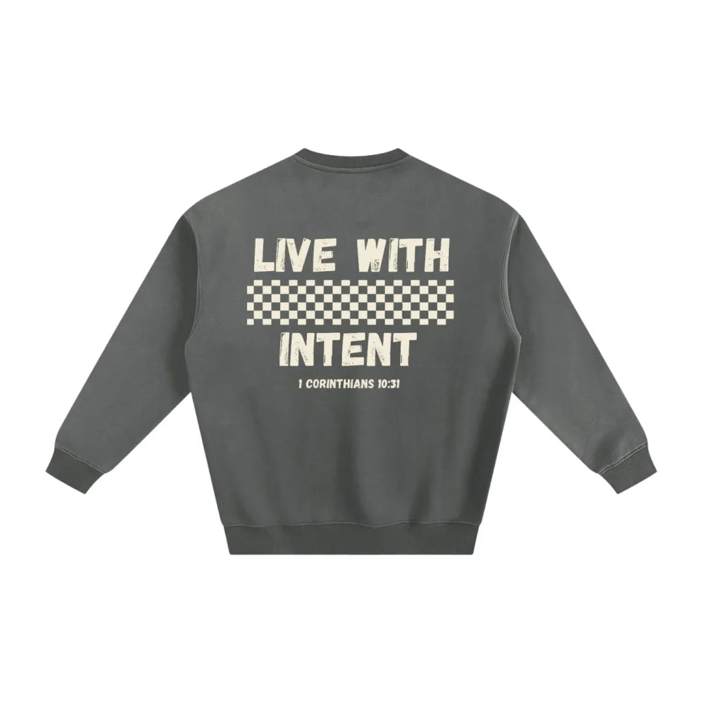 Live with Intent Sweatshirt